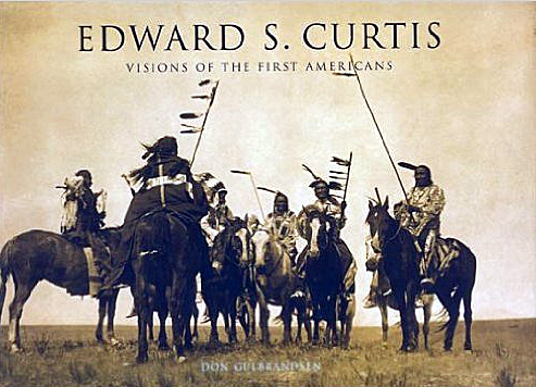 Edward S. Curtis: Visions of the First Americans