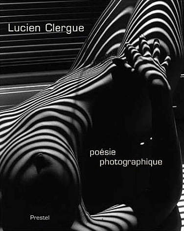 Lucien Clergue: Poésie Photographique