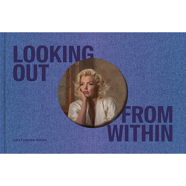 Julia Fullerton Batten: Looking Out From Within