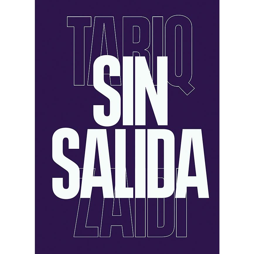 Sin Salida by Tariq Zaidi