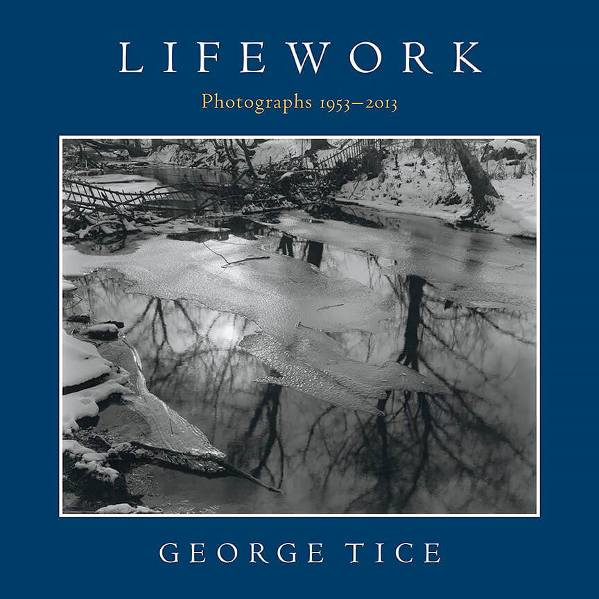 George Tice: Lifework