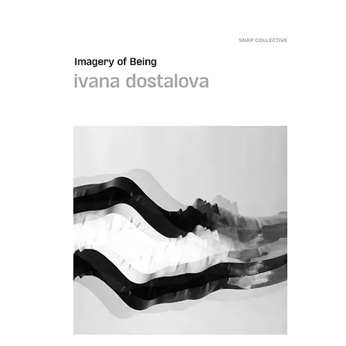 Imagery of Being by Ivana Dostalova