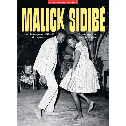 Malick Sidibé’s Mali: Inside 100 Photos for Press Freedom, the New Album from Reporters Without Borders