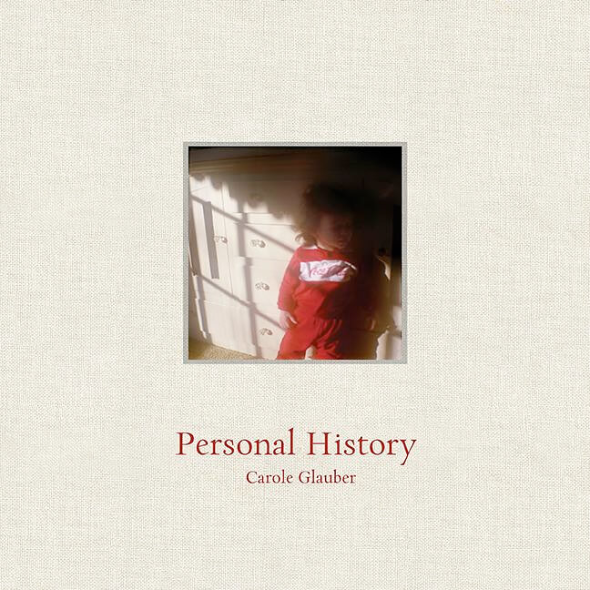 Personal History by Carole Glauber