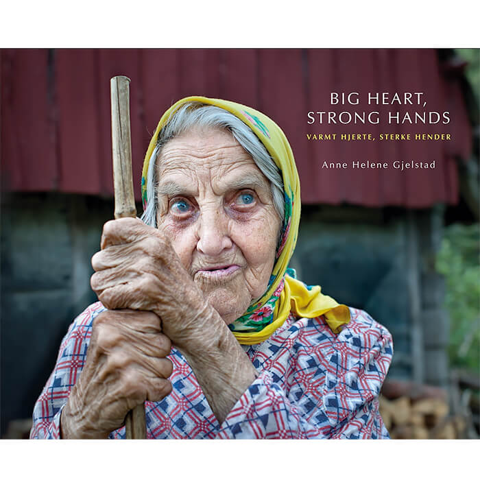 Big Heart Strong Hands by Anne Helene Gjelstad