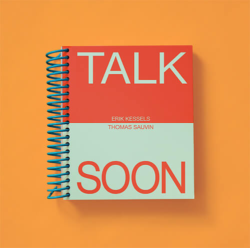 Talk Soon by Erik Kessels & Thomas Sauvin