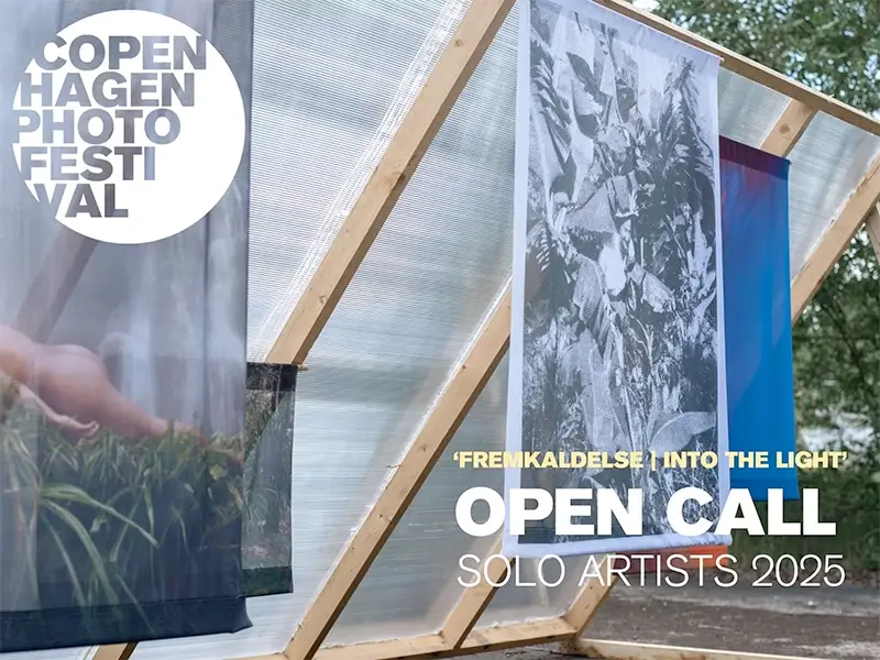 Copenhagen International Photography Festival: Call for Solo Artists 2025 Copenhagen International Photography Festival: Call for Solo Artists 2025