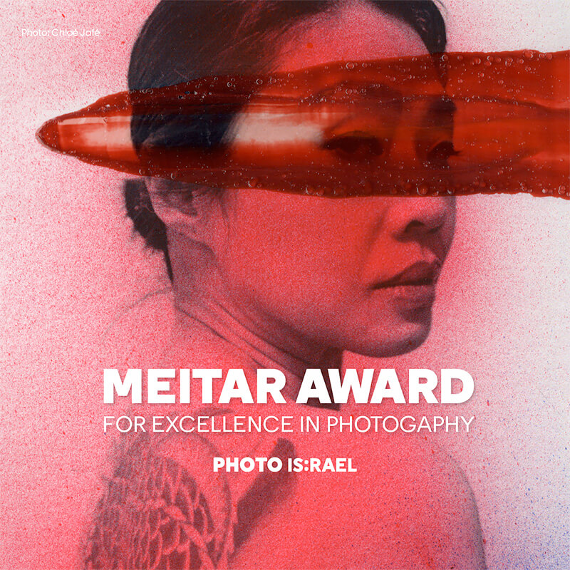 The 2025 Meitar Award for Excellence in Photography The 2025 Meitar Award for Excellence in Photography