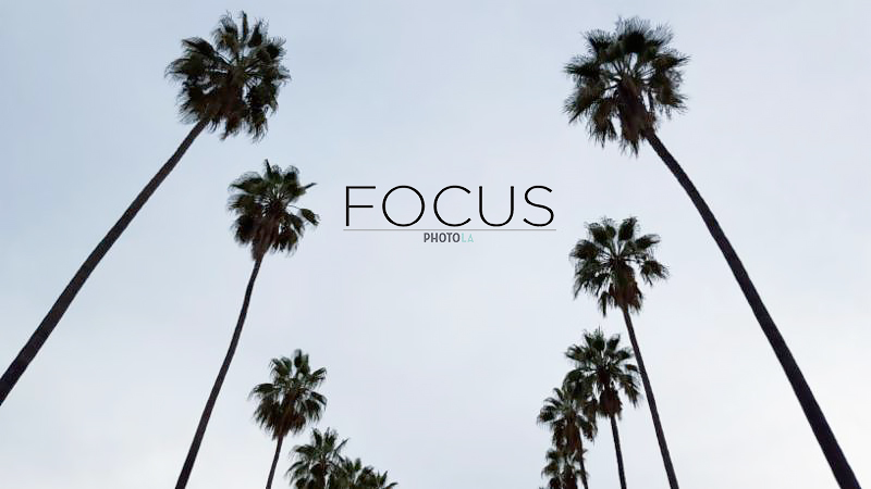 FOCUS photo l.a. Summer 2021