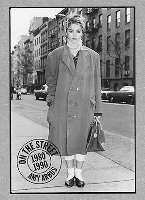 Amy Arbus, On the Street 1980-1990