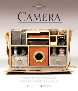 Camera: A History of Photography from Daguerreotype to Digital