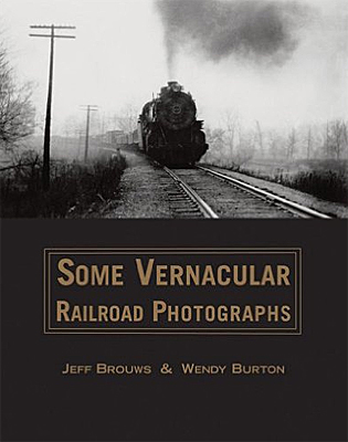 Some Vernacular Railroad Photographs