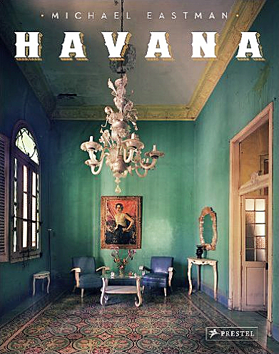 Michael Eastman: Havana 