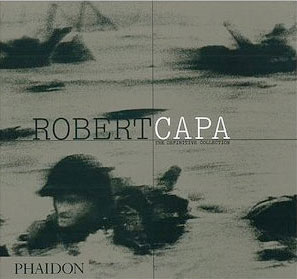 Robert Capa: The definitive collection