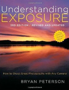 Understanding Exposure, 3rd Edition