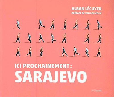 Ici Prochainement : Sarajevo