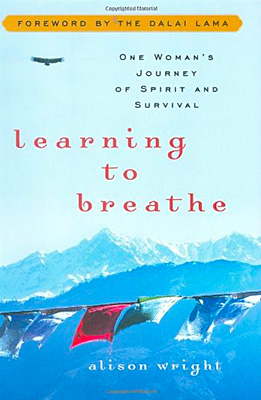 Learning to Breathe: One Woman’s Journey of Spirit and Survival