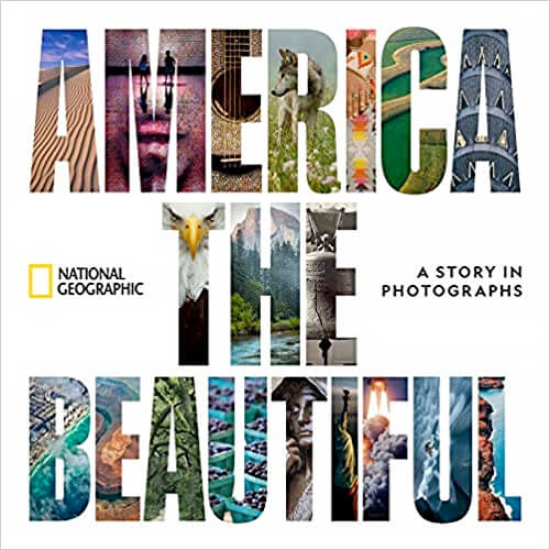 America the Beautiful: A Story in Photographs
