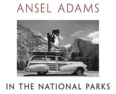 Ansel Adams in the National Parks