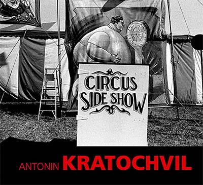 Antonin Kratochvil: Circus Sideshow