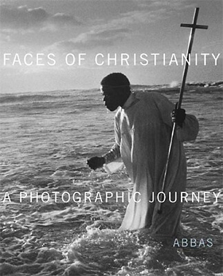 Faces of Christianity: A Photographic Journey