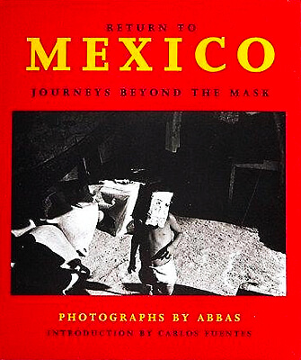 Return to Mexico: Journeys Beyond the Mask