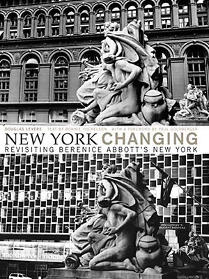 New York Changing: Revisiting Berenice Abbott’s New York 