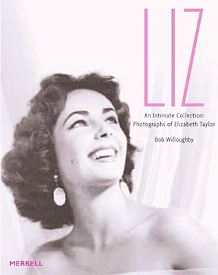 Liz an Intimate Collection: Photographs of Elizabeth Taylor