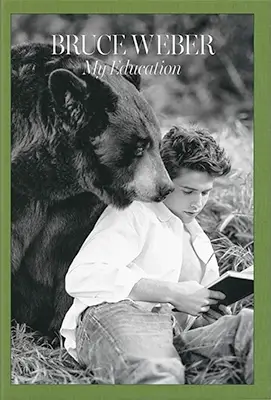 Bruce Weber: My Education
