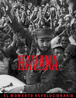 Havana: The Revolutionary Moment