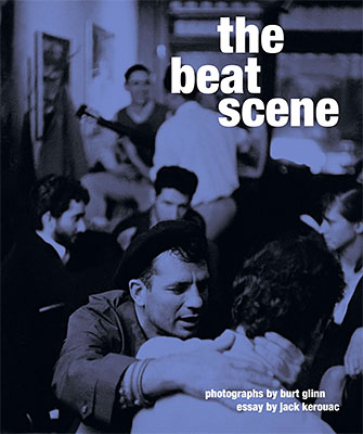 The Beat Scene: Photographs by Burt Glinn