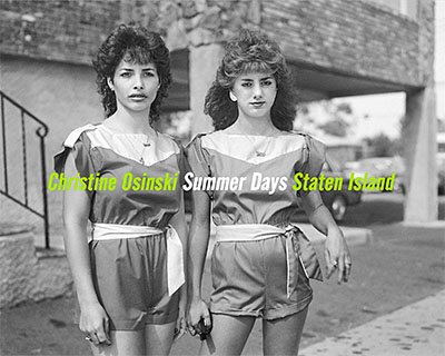 Christine Osinski: Summer Days Staten Island