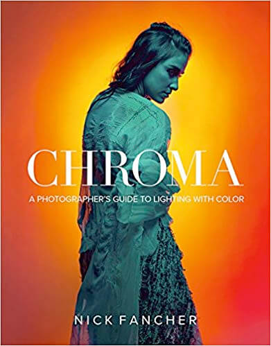 Chroma: A Photographer’s Guide to Lighting with Color