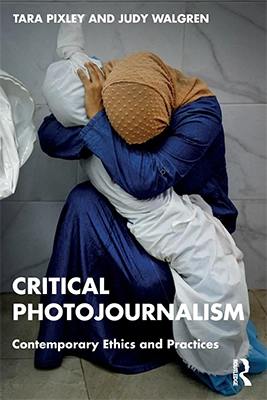 Critical Photojournalism: Contemporary Ethics and Practices