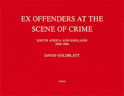 David Goldblatt: Ex Offenders at the Scene of Crime