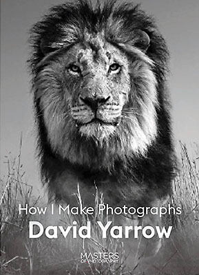 David Yarrow: How I Make Photographs