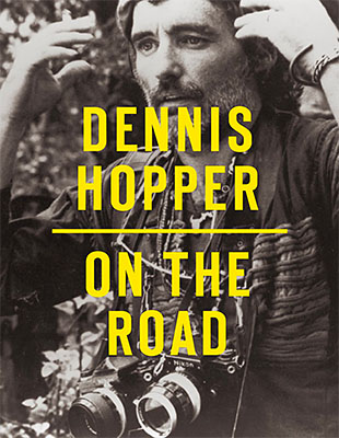 Dennis Hopper: On the Road