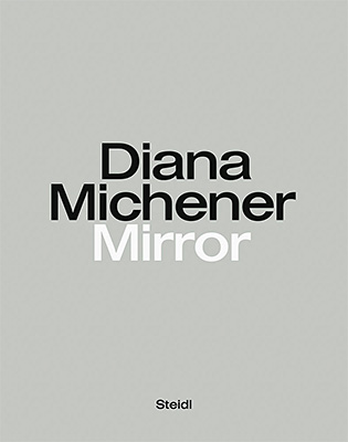 Diana Michener: Mirror