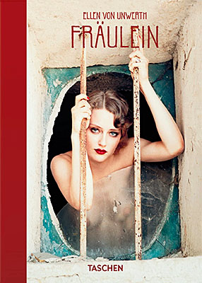 Ellen von Unwerth: Fräulein. 40th Ed.