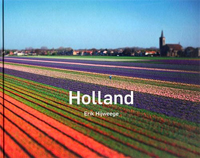 Erik Hijweege: Holland