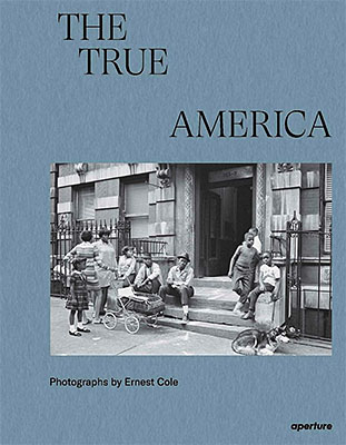 Ernest Cole: The True America