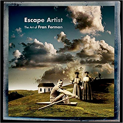 Escape Artist: The Art of Fran Forman