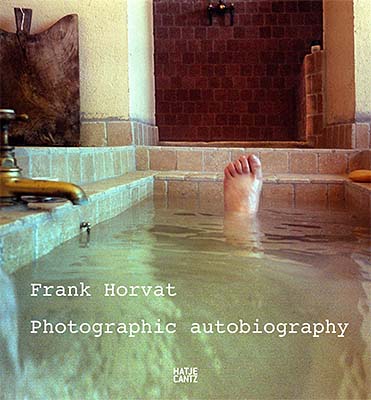 Frank Horvat: Photographic Autobiography