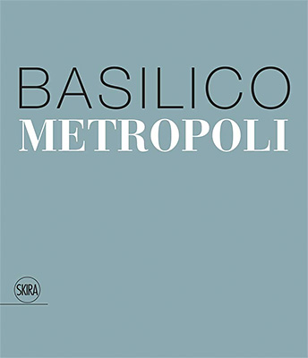 Gabriele Basilico: Metropoli