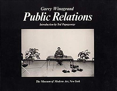 Garry Winogrand: Public Relations