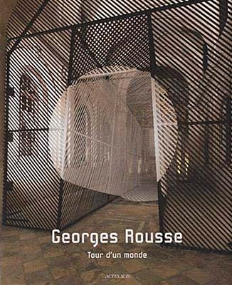 Georges Rousse: Tour d’un monde