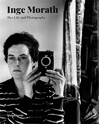Inge Morath: Her Life and Photographs