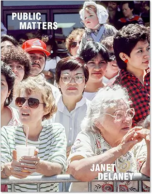 Janet Delaney: Public Matters