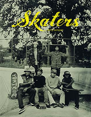 Skaters: Tintype Portraits of West Coast Skateboarders