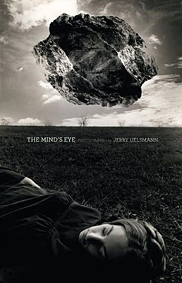 The Mind’s Eye: Photographs by Jerry Uelsmann